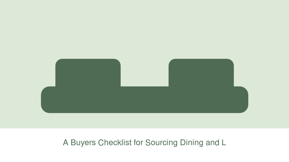 A Buyer’s Checklist for Sourcing Dining and Lounge Furniture from China