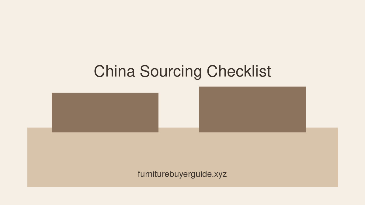 A Practical Checklist for Sourcing Furniture from China in 2026